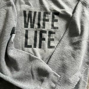 Gray 'Wife Life' Sweatshirt